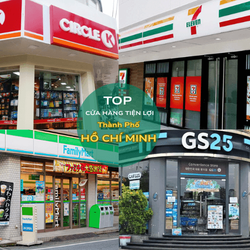 Top Cửa Hàng Tiện Lợi Tại Tp. Hồ Chí Minh